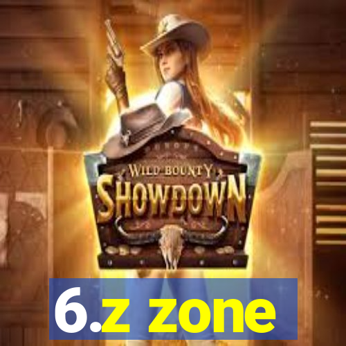 6.z zone